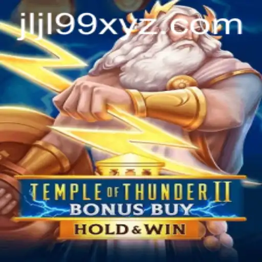 Explore the Exciting World of TempleofThunderIIBonusBuy